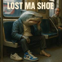 lost ma shoe (feat. Brain Rot)