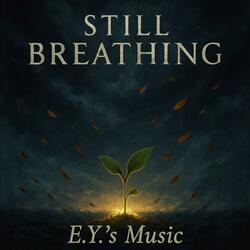 Still Breathing