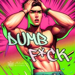 Dumb Fuck (Laid-Back Mix)