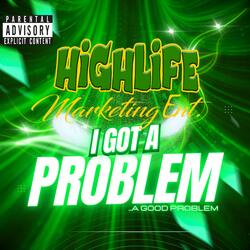 I Got A Problem