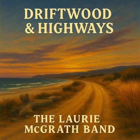 Driftwood and Highways