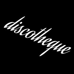 DISCOTHEQUE
