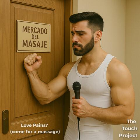 Love Pains? (come for a massage)
