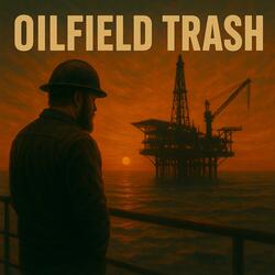 Oilfield Trash