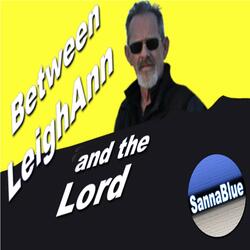 Between LeighAnn And The Lord