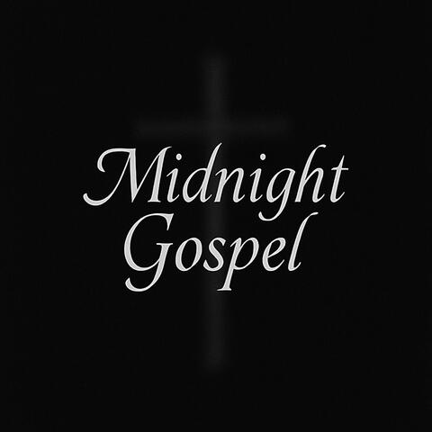 Midnight Gospel
