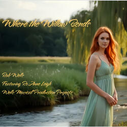 Where the Willow Bends (feat. RoAnne Leigh)