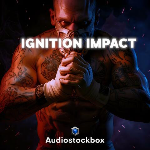 Ignition Impact