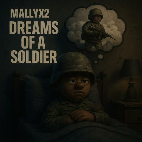 Dreams Of A Solider