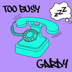 Too Busy (Extended)