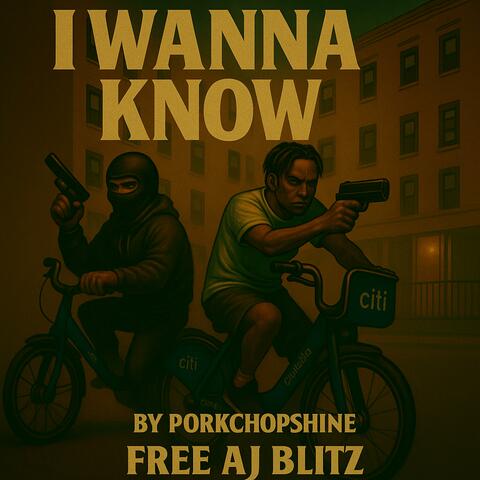 I said i wanna know (feat. Aj blitz)