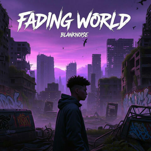 FADING WORLD