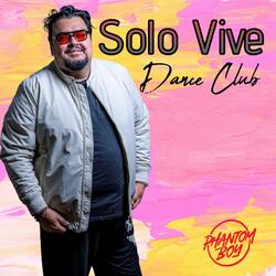 Solo Vive (Dance Club Version)