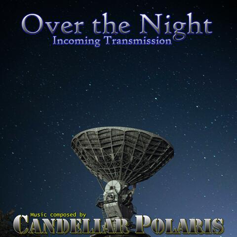 OVER THE NIGHT
