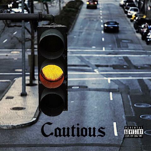 Cautious