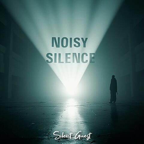 Noisy silence