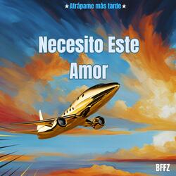 Necesito Este Amor