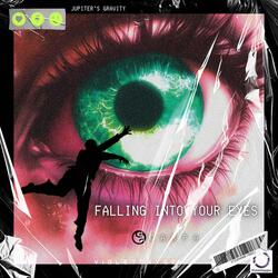 Falling Into Your Eyes