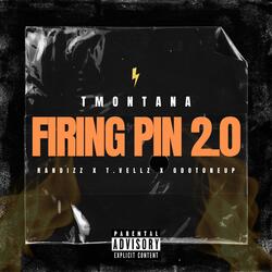Firing Pin 2.0 (feat. Randizz, T.Vellz & GdotOneUp)