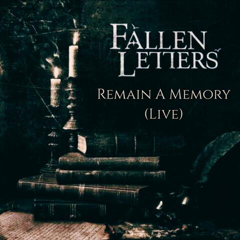 Remain A Memory (Live)