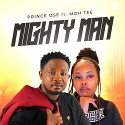 Mighty Man (feat. Moh Tee)