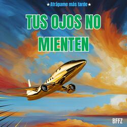 TUS OJOS NO MIENTEN