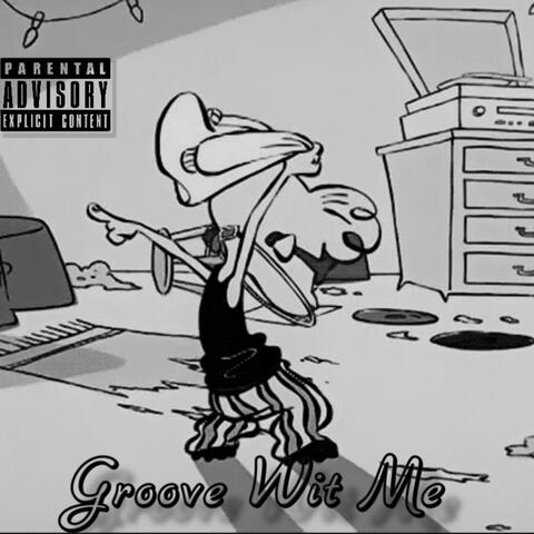 Groove Wit Me