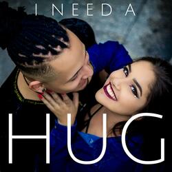 I NEED A HUG (Mr Maph Mix)