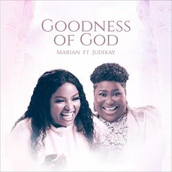 Goodness of God (feat. Judikay)