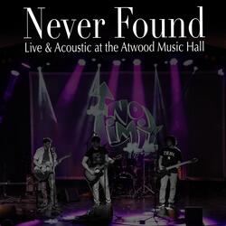 Never Found (Acoustic Live)
