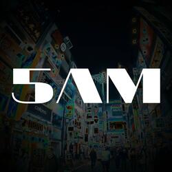 5AM