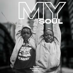 My Soul (feat. Ryan Mchunu & SnakPack)