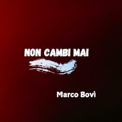 Non cambi mai