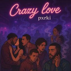 Crazy love