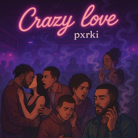 Crazy love