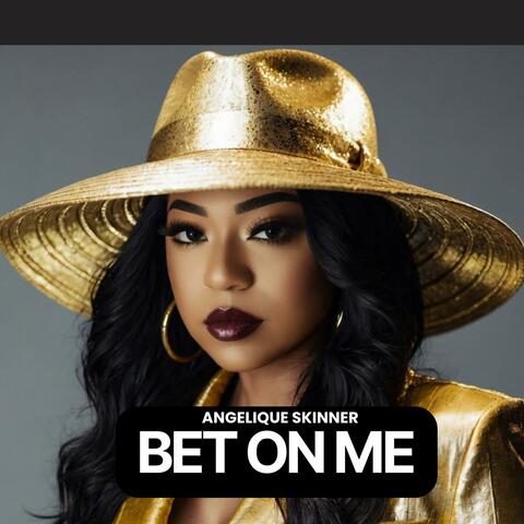 BET ON ME