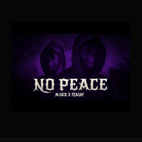 No Peace (feat. Feasay)