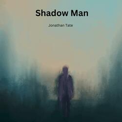 Shadow Man