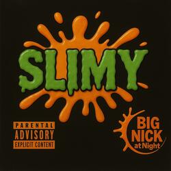 Slimy