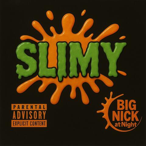 Slimy