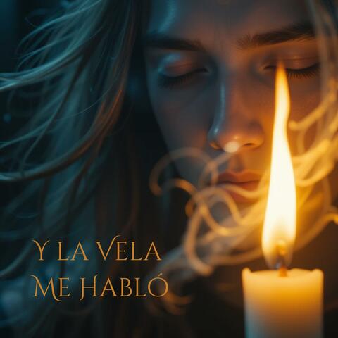 Y la Vela Me Habló – Parte II de La Noche No Me Respondió
