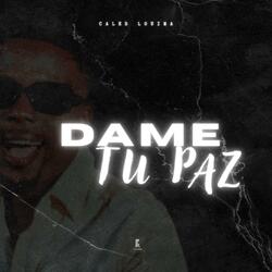 Dame Tu Paz
