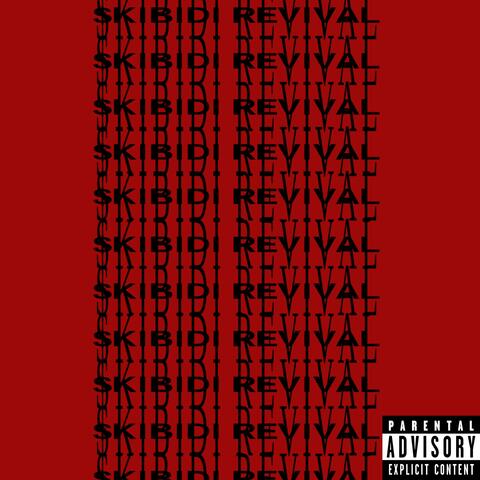 SKIBIDI REVIVAL