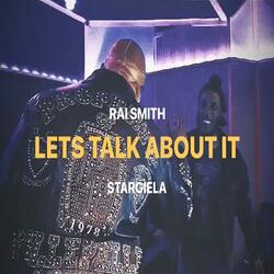 Let's Talk About It (feat. Rai Smith)