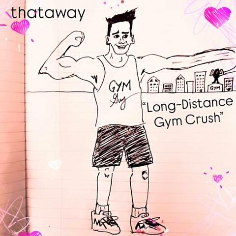 Long-Distance Gym Crush