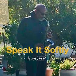 Speak It Softly