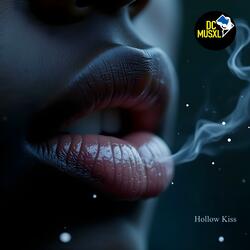 Hollow Kiss