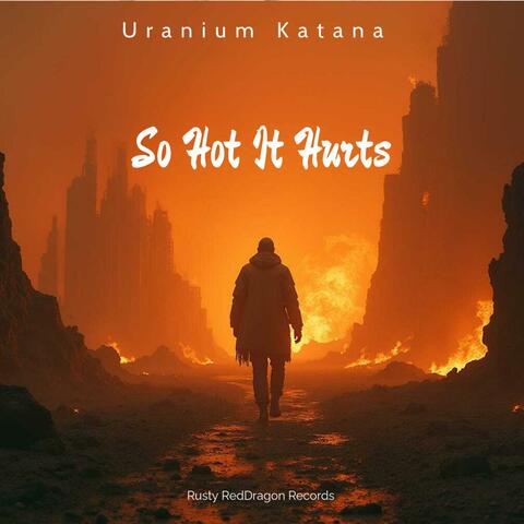 So Hot It Hurts