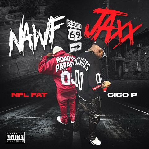 Nawf Jaxx (feat. Cico P)