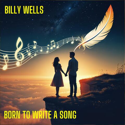 Born To Write A Song (Original)